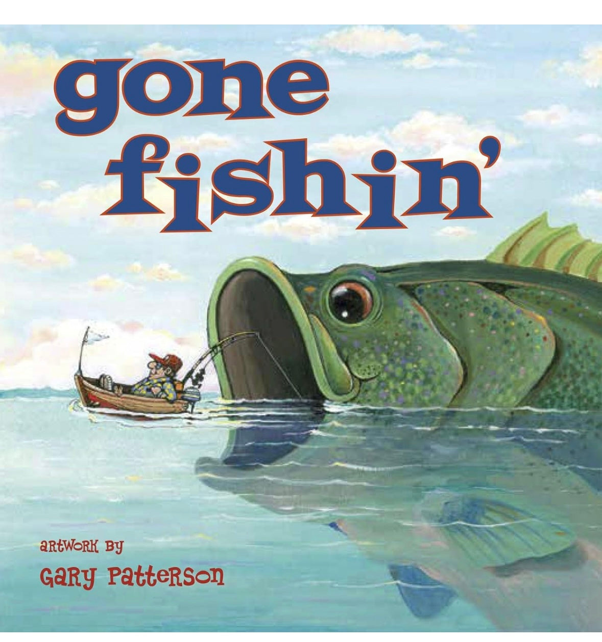 Gone Fishin' - Hardcover